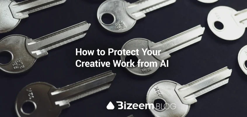 Protect Your Creative Work in The Age of AI